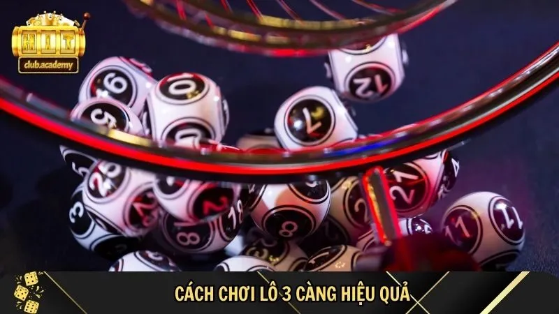 huong dan choi lo 3 cang cho bet thu moi Hướng dẫn chơi lô 3 càng cho bet thủ mới