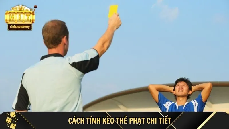 mach nho cach tinh keo the phat chuan cho tung keo Cách Tính Kèo Thẻ Phạt Tại HitClub – Mách nhỏ cách tính kèo thẻ phạt chuẩn cho từng kèo
