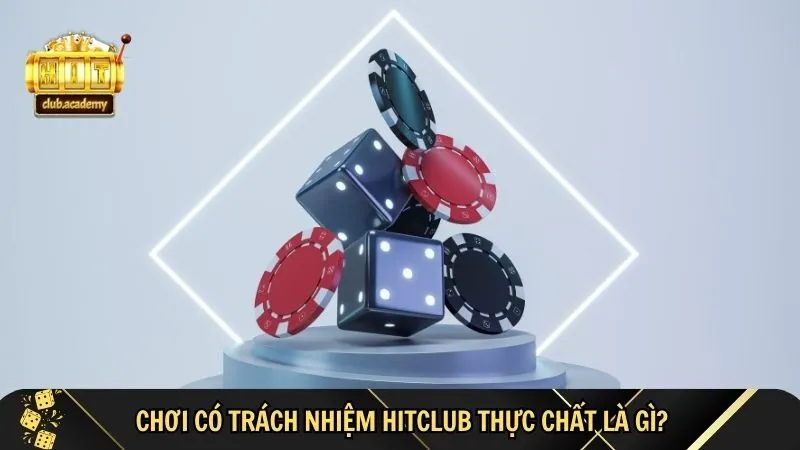 muc dich ra doi cua quy dinh choi co trach nhiem hitclub Mục đích ra đời của quy định chơi có trách nhiệm HitClub