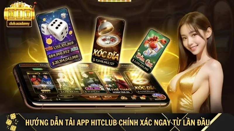 quy trinh tai app hitlcub cuc ky don gian Quy trình tải app HITCLUB cực kỳ đơn giản