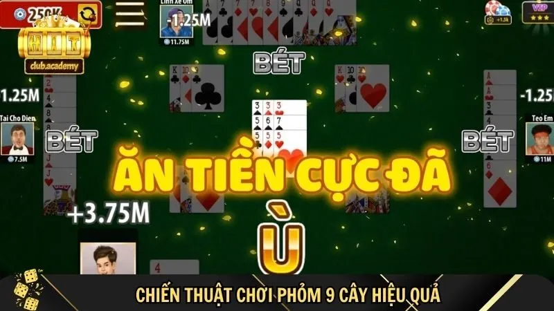 van dung meo choi nhan doi co hoi chien thang Cách Chơi Phỏm 9 Cây – Vận dụng mẹo chơi nhân đôi cơ hội chiến thắng